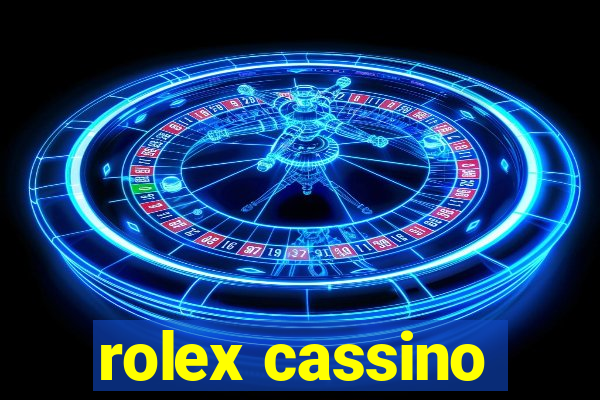 rolex cassino